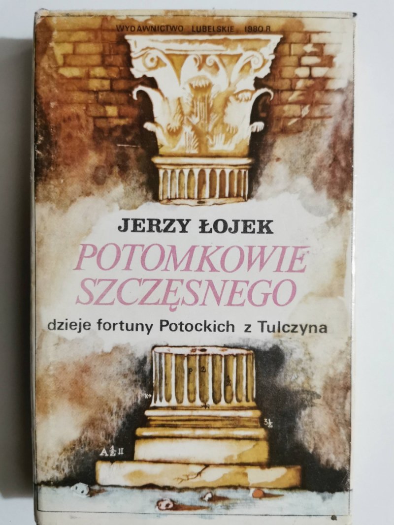 POTOMKOWIE SZCZĘSNEGO - Jerzy Łojek
