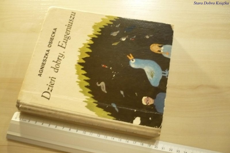 DZIEŃ DOBRY, EUGENIUSZU - Agnieszka Osiecka (1969)