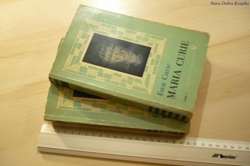 MARIA CURIE TOM I i II - Ewa Curie (1960)