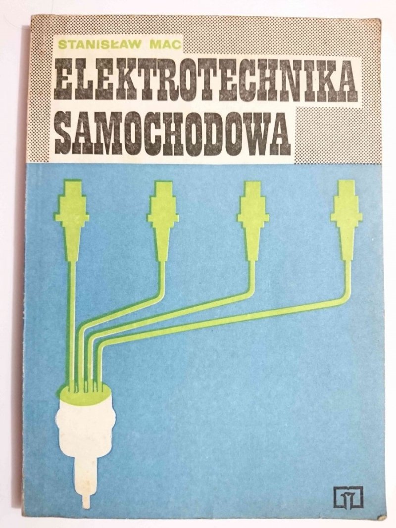 ELEKTROTECHNIKA SAMOCHODOWA - Stanisław Mac 1979