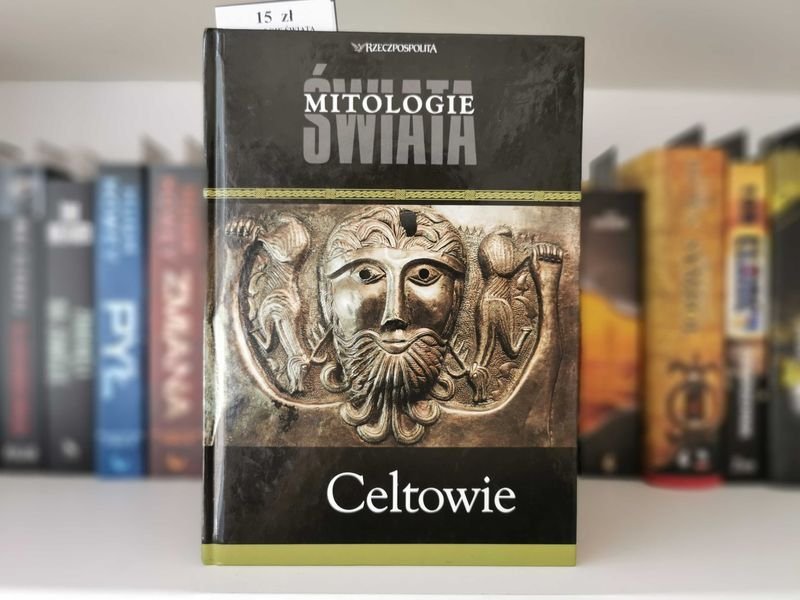Mitologie Świata. Celtowie