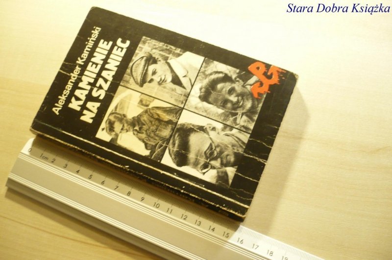 KAMIENIE NA SZANIEC - Aleksander Kamiński 1981