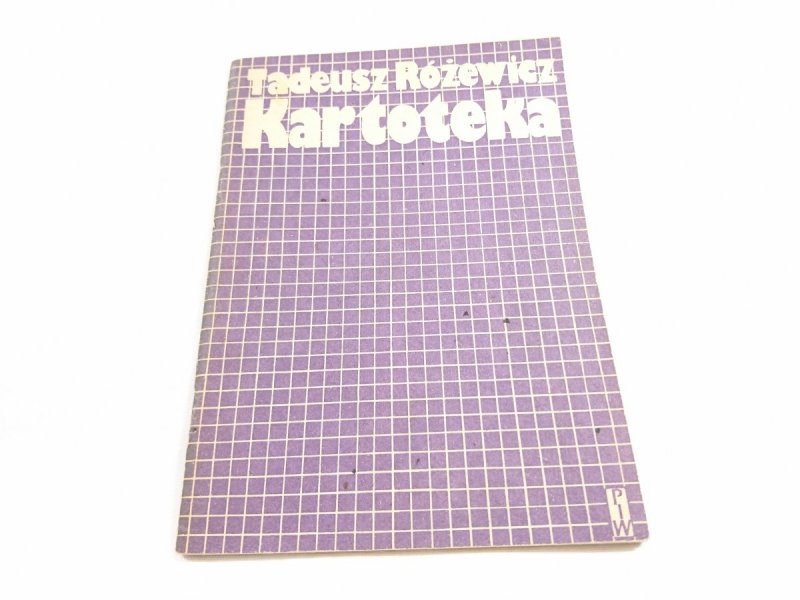 KARTOTEKA - Tadeusz Różewicz 1981