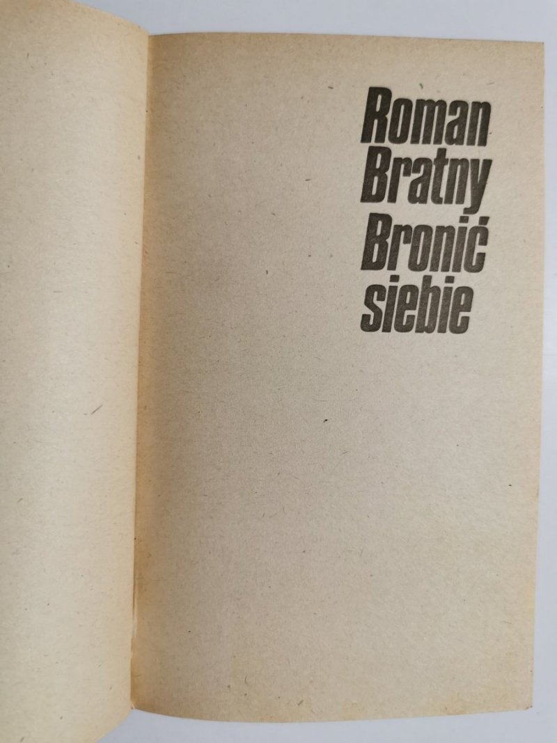 BRONIĆ SIEBIE - Roman Bratny 1981