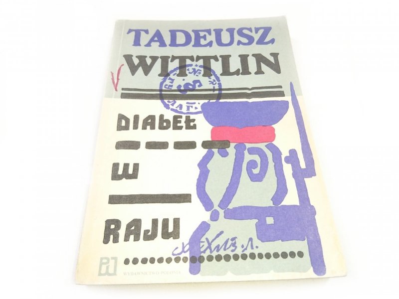 DIABEŁ W RAJU - Tadeusz Wittlin 1990