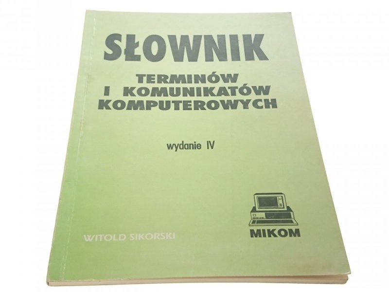 SŁOWNIK TERMINÓW I KOMUNIKATÓW KOMPUTEROWYCH