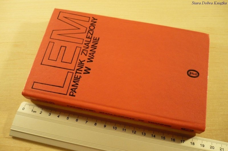 PAMIĘTNIK ZNALEZIONY W WANNIE - Stanisław Lem 1983