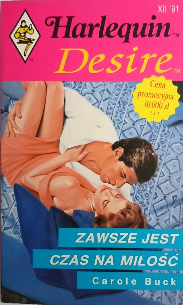 ZAWSZE JEST CZAS NA MIŁOŚĆ – Carole Buck 1991