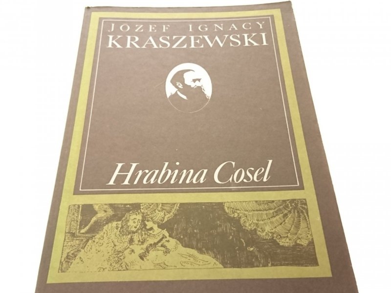 HRABINA COSEL - Józef Ignacy Kraszewski 1988