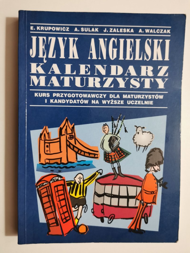 JĘZYK ANGIELSKI. KALENDARZ MATURZYSTYE. Krupowicz