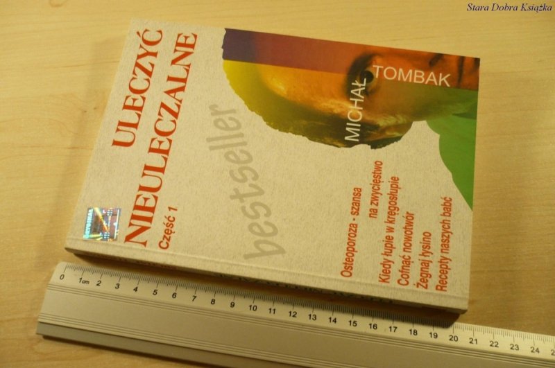 ULECZYĆ NIEULECZALNE CZĘŚĆ 1 - Michał Tombak 2004