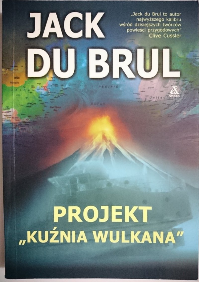 PROJEKT KUŹNIA WULKANA - Jack Du Brul 2008