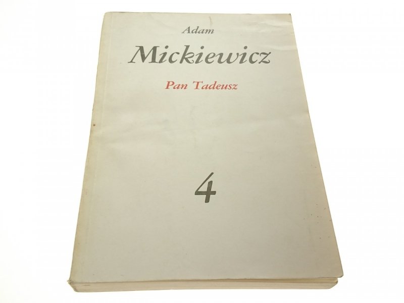 DZIEŁA POETYCKIE 4 PAN TADEUSZ - Mickiewicz 1983