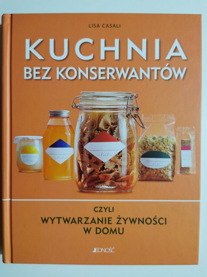 KUCHNIA BEZ KONSERWANTÓW - Lisa Casali