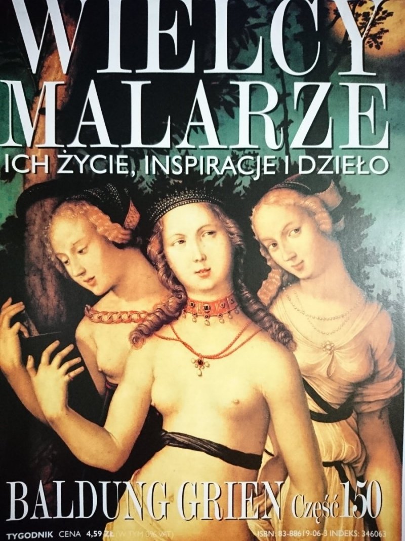 WIELCY MALARZE 150 BALDUNG GRIEN