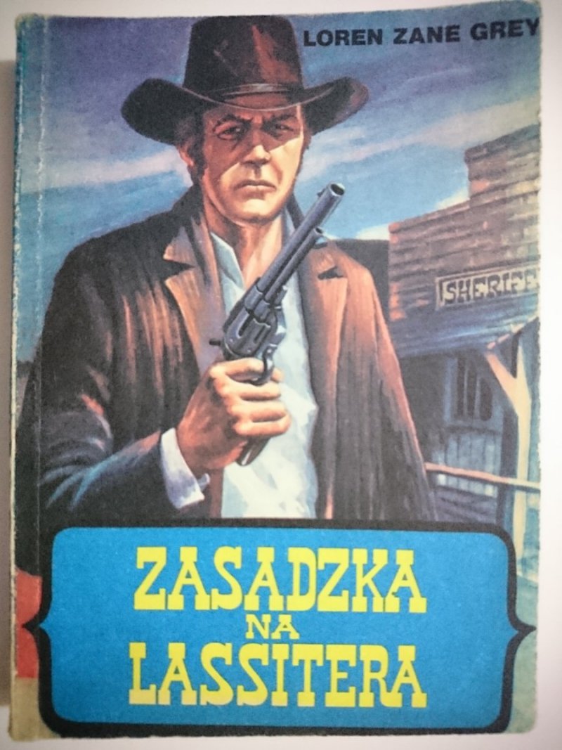 ZASADZKA NA LASSITERA - Loren Zane Grey 1990