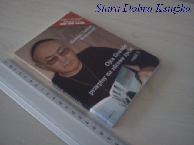 OJCA GRANDE PRZEPISY NA ZDROWE ŻYCIE CZĘŚĆ 2