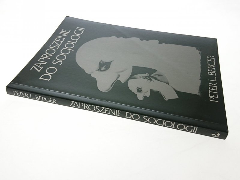 ZAPROSZENIE DO SOCJOLOGII - Peter L. Berger 1997