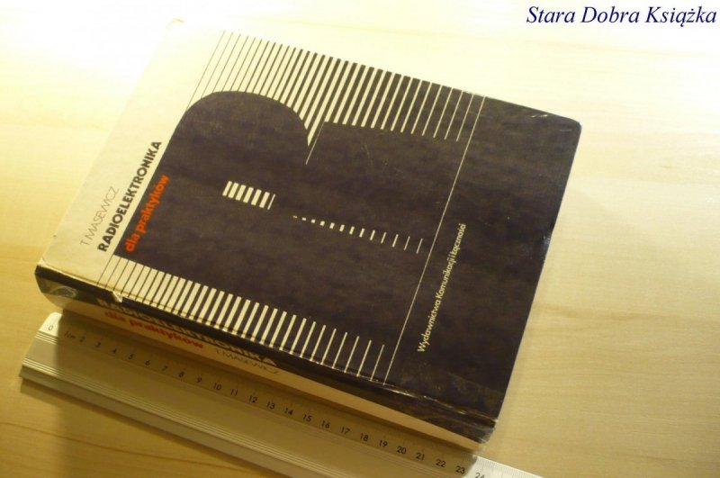 RADIOELEKTRONIKA DLA PRAKTYKÓW - Masewicz 1986