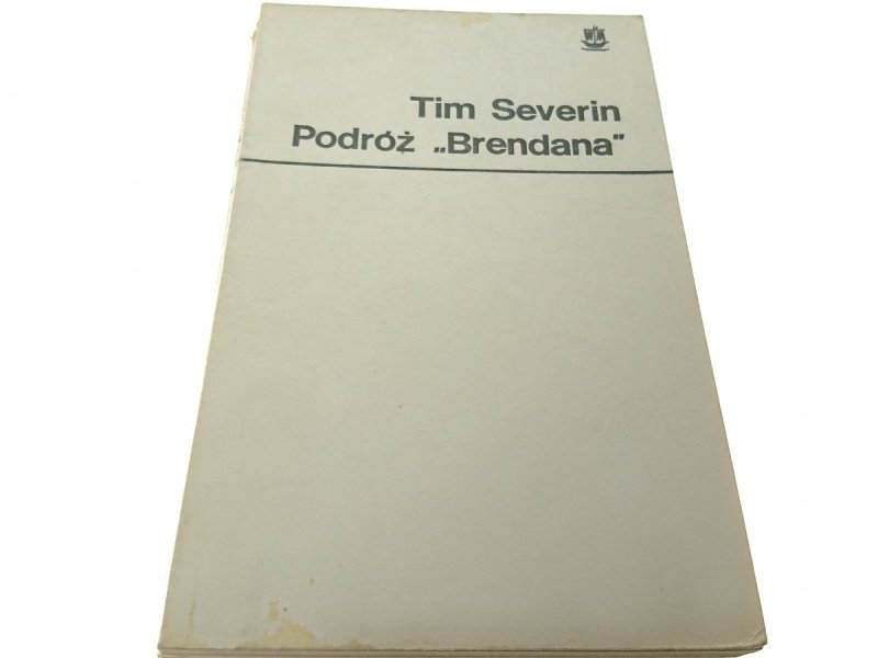 PODRÓŻ 'BRENDANA' - Tim Severin 1983