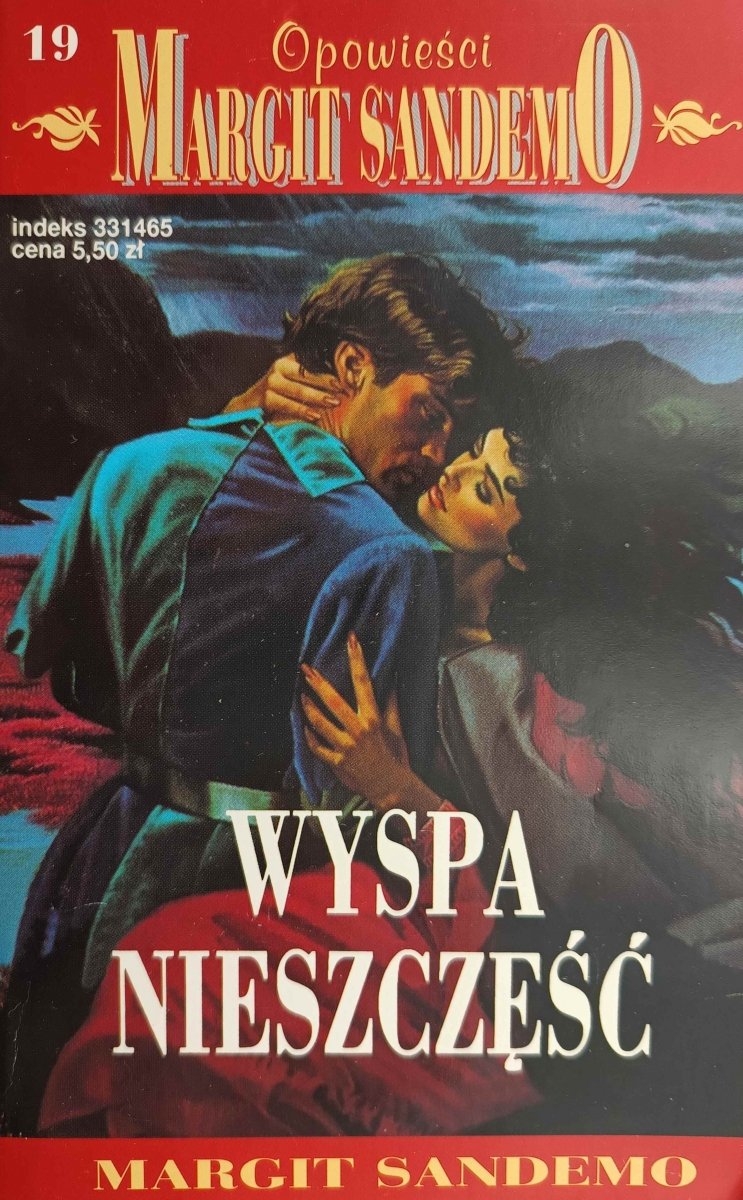 OPOWIEŚCI MARGIT SANDEMO 19. WYSPA NIESZCZĘŚĆ - Margit Sandemo