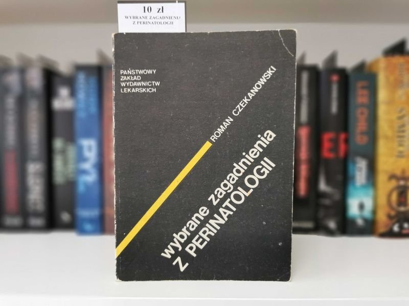 Wybrane zagadnienia z perinatologii - Roman Czekanowski