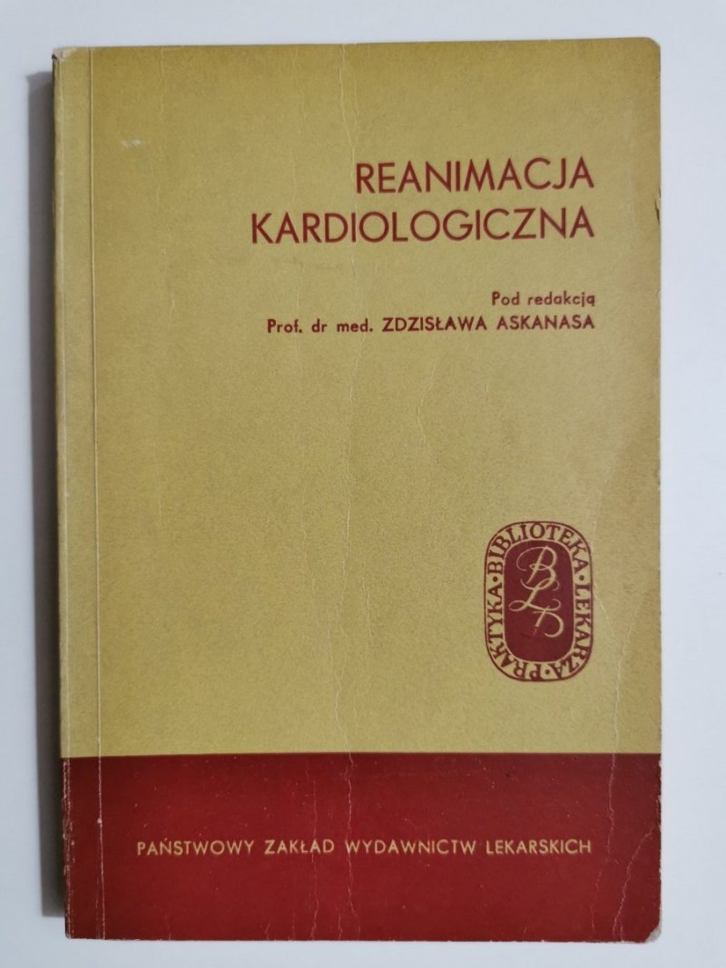 REANIMACJA KARDIOLOGICZNA - red. Zdzisław Askanas 1967