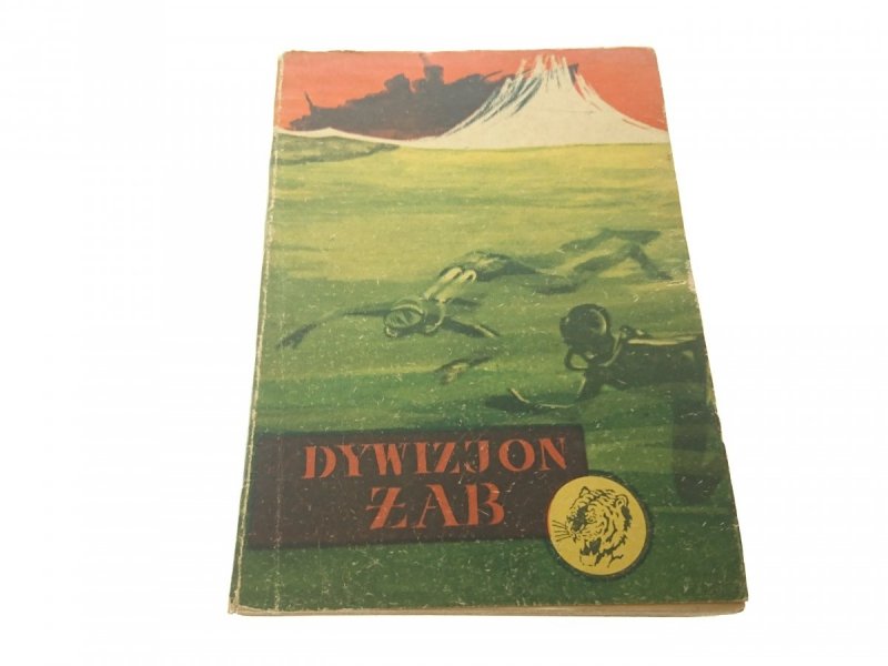 ŻÓŁTY TYGRYS: DYWIZJON ŻAB - J. M. Woytt 1959
