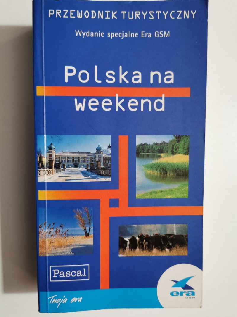 PRZEWODNIK TURYSTYCZNY. POLSKA NA WEEKEND