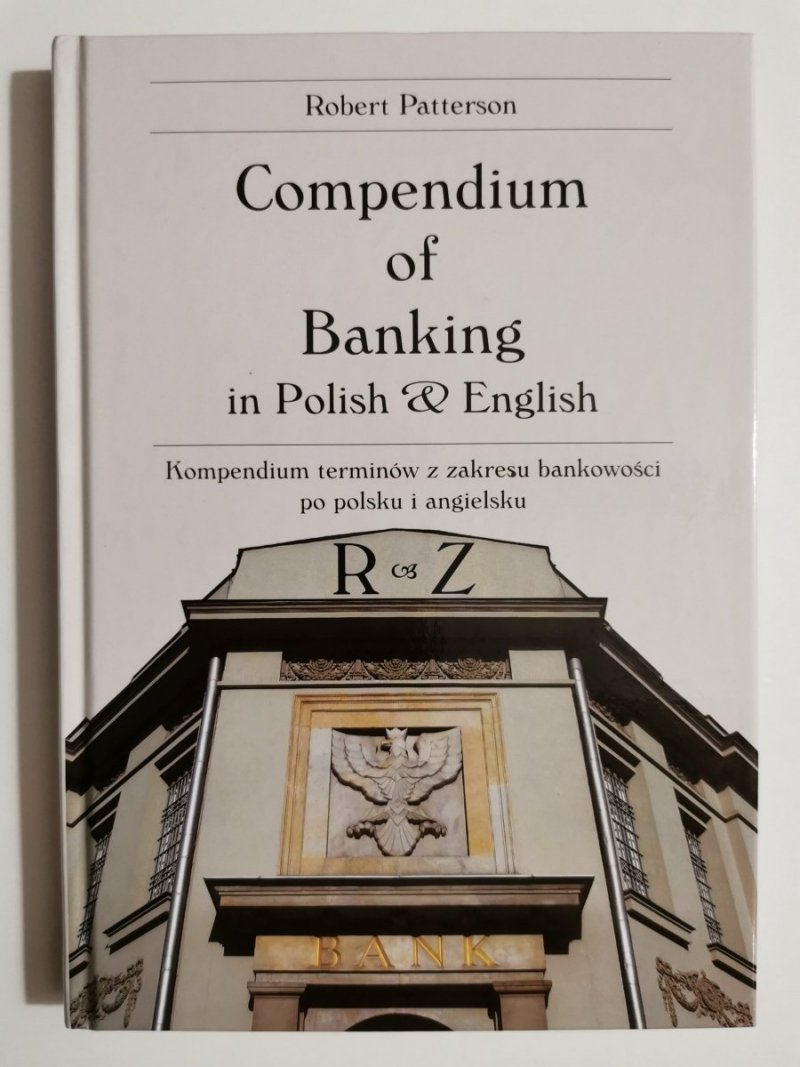COMPENDIUM OF BANKING IN POLISH n ENGLISH R-Z - Robert Patterson