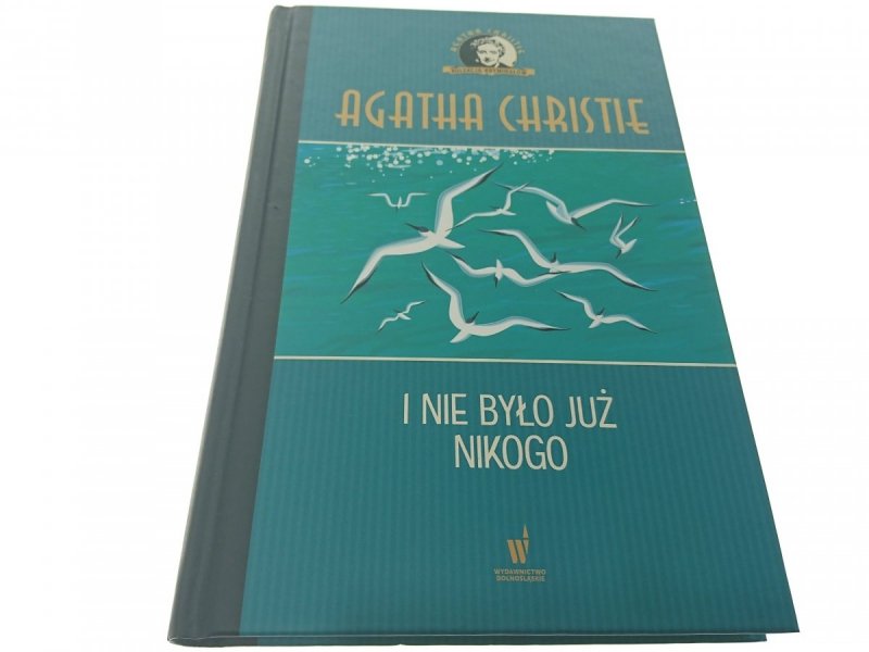 I NIE BYŁO JUŻ NIKOGO - Agatha Christie 2014