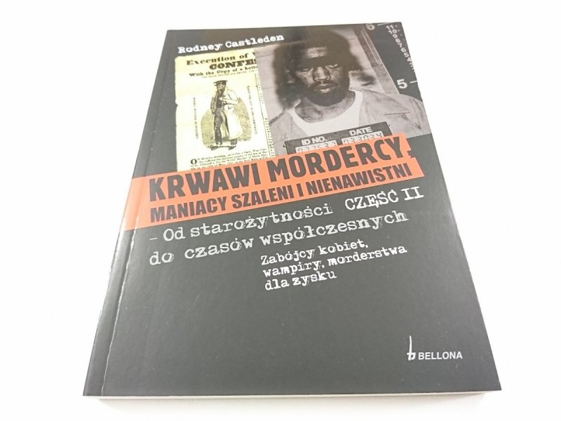 KRWAWI MORDERCY. MIANIACY SZALENI I NIENAWISTNI CZĘŚĆ I i II