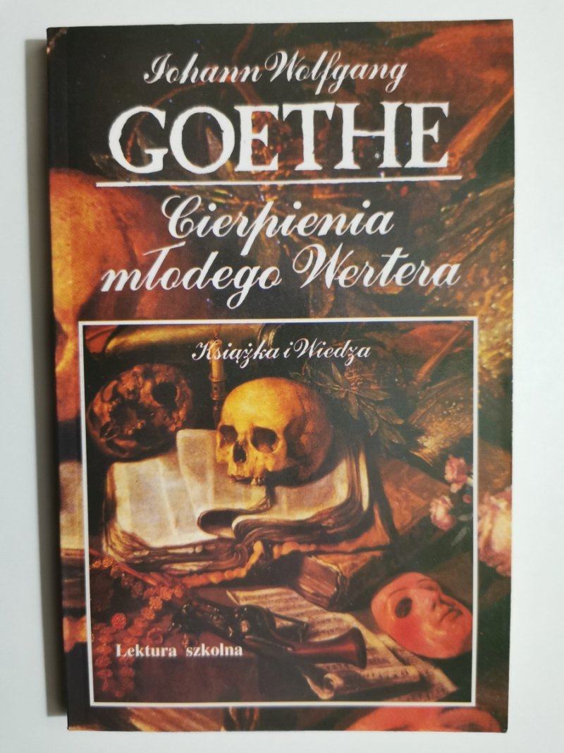 CIERPIENIA MŁODEGO WERTERA - Johann Wolfgang Goethe