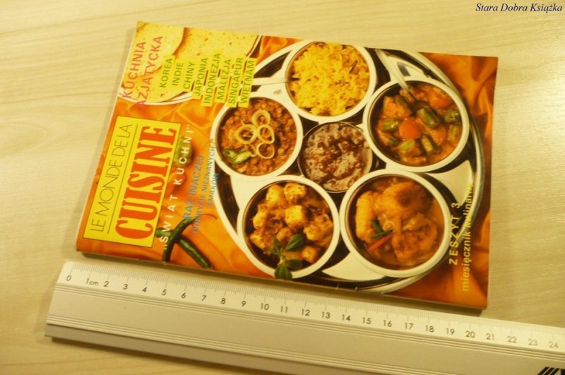LE MONDE DE LA CUISINE ZESZYT 3 KUCHNIA AZJATYCKA