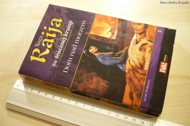 SAGA RAIJA ZE ŚNIEŻNEJ KRAINY 5 DOM NAD MORZEM