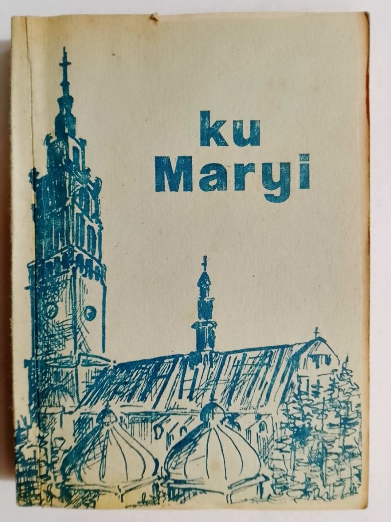 KU MARYI – ŚPIEWNIK DLA DZIECI – OK. 1950R - Stanisław Bach