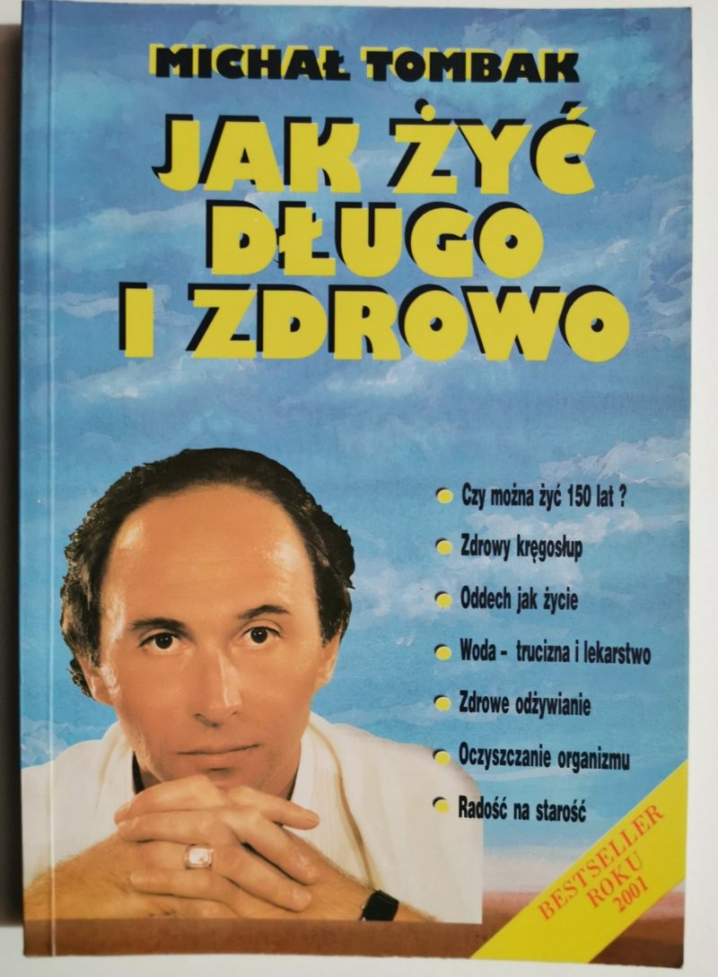 JAK ŻYĆ DŁUGO I ZDROWO - Michał Tombak