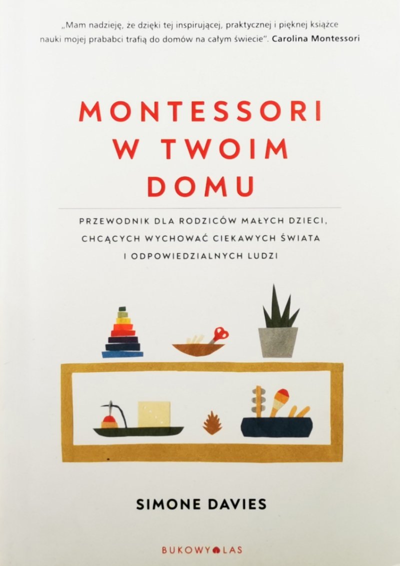 MONTESSORI W TWOIM DOMU - Simone Davies