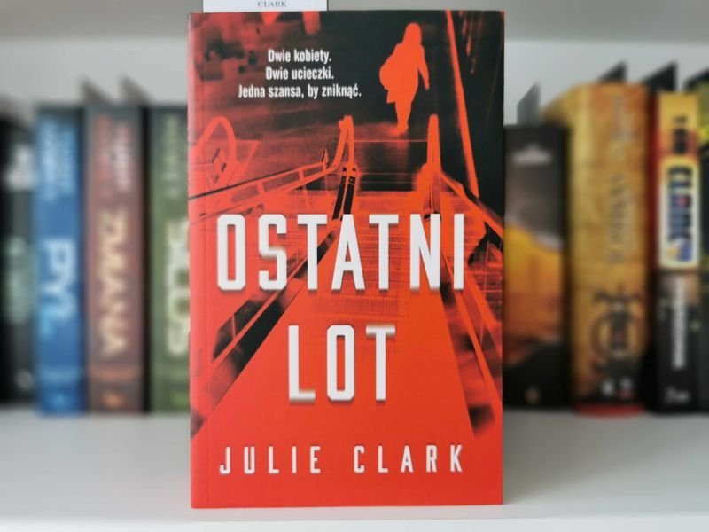 Ostatni lot - Julie Clark