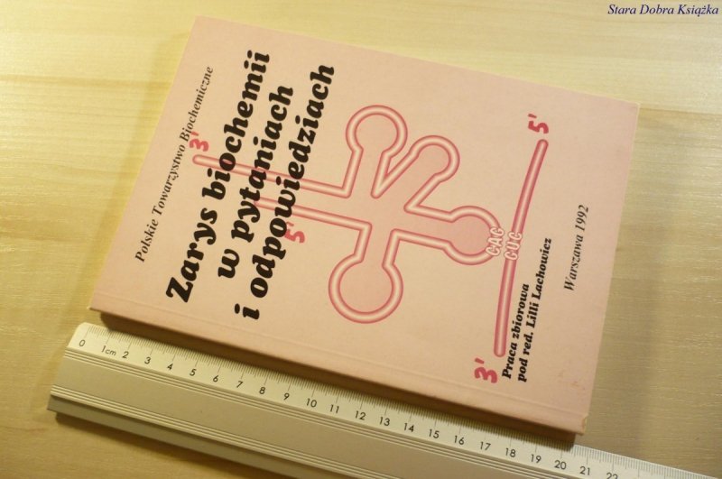 ZARYS BIOCHEMII W PYTANIACH I ODPOWIEDZIACH 1992