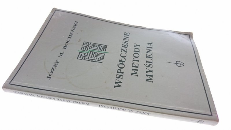 WSPÓŁCZESNE METODY MYŚLENIA - Bocheński 1992