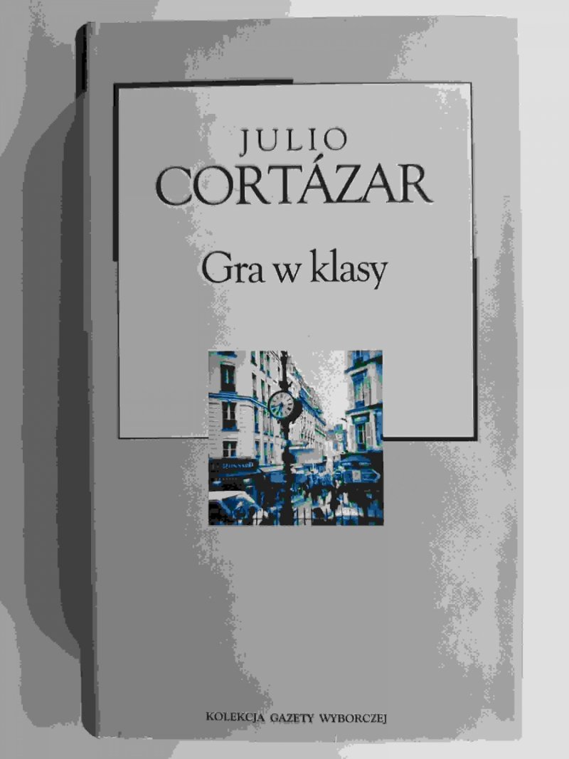 GRA W KLASY - Julio Cortazar
