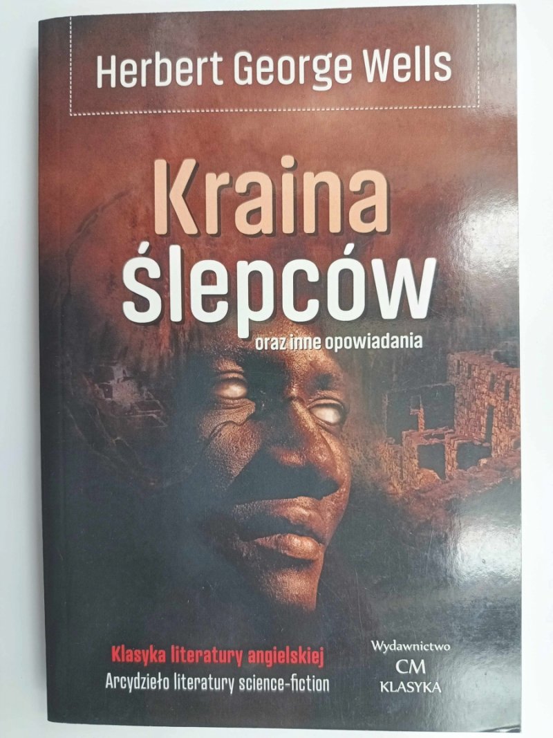 KRAINA ŚLEPCÓW - Herbert George Wells