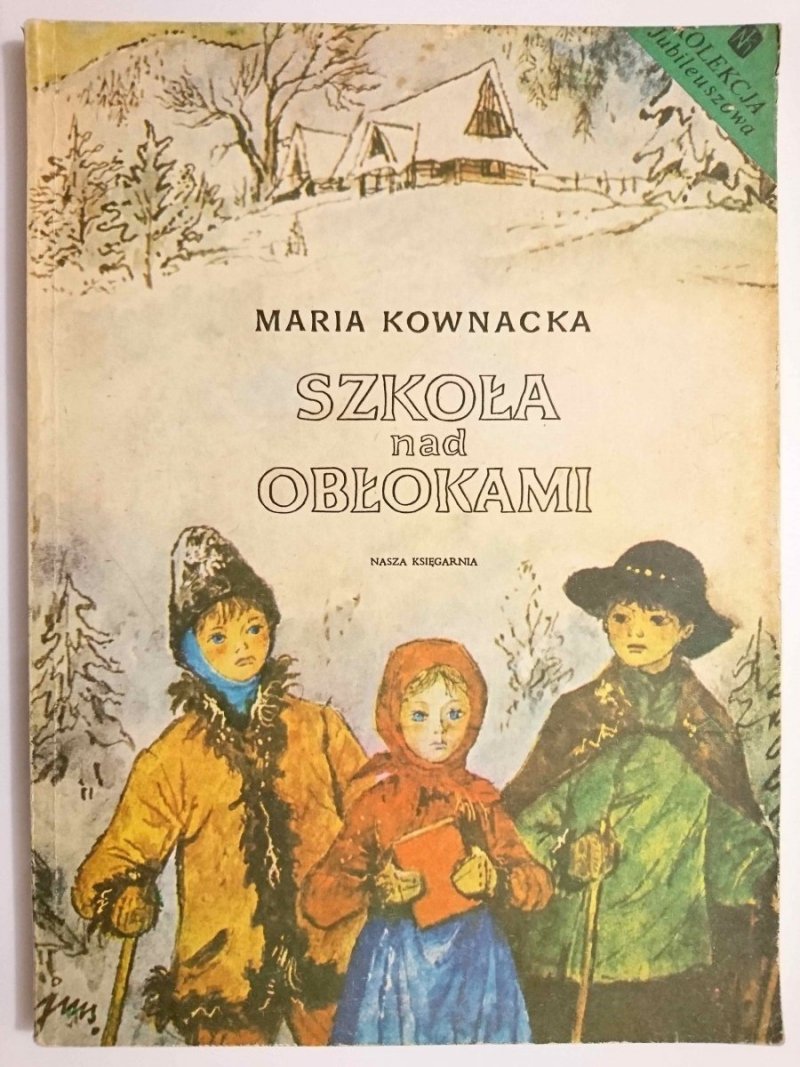 SZKOŁA NAD OBŁOKAMI - Maria Kownacka 1986