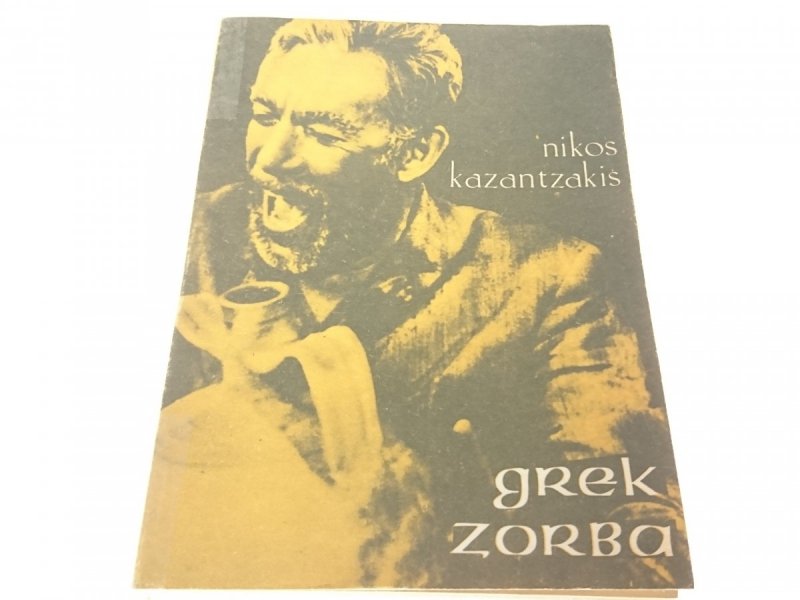 GREK ZORBA - Nikos Kazantzakis 1986