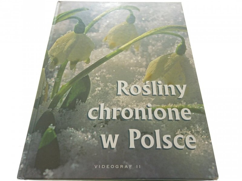 ROŚLINY CHRONIONE W POLSCE - Leszek Trząski 2006
