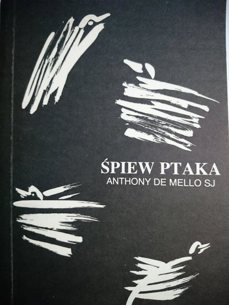 ŚPIEW PTAKA - Anthony De Mello SJ 1990