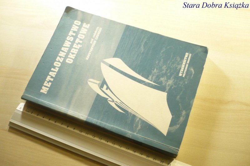 METALOZNAWSTWO OKRĘTOWE - Red. Cudny 2001