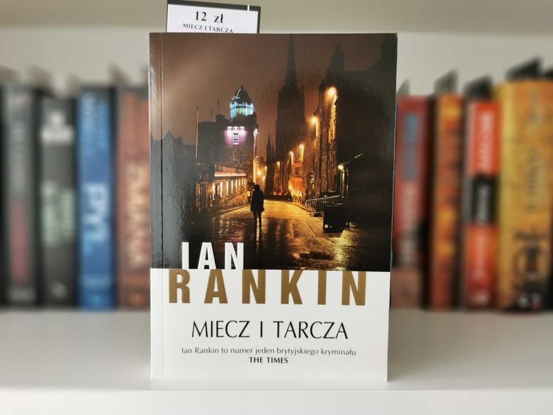 Miecz i Tarcza - Ian Rankin