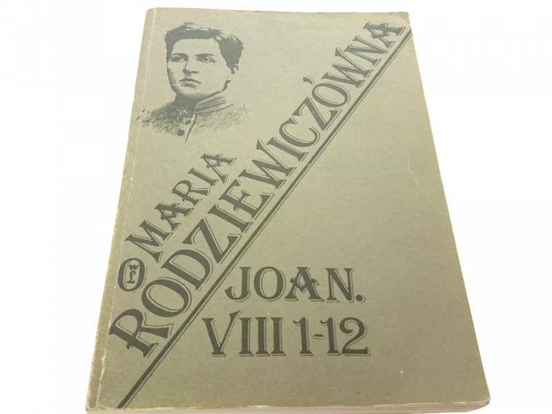 JOAN VIII 1-12 - Maria Rodziewiczówna 1987